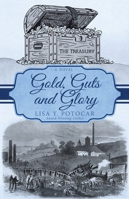 Gold, Guts and Glory by Potocar, Lisa Y.