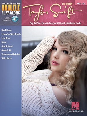 Taylor Swift - Ukulele Play-Along Volume 23 (Book/Online Audio) [With Access Code] by Swift, Taylor