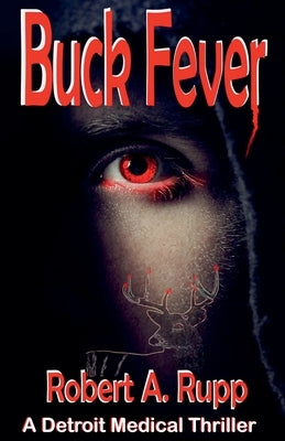 Buck Fever by Rupp, Robert a.