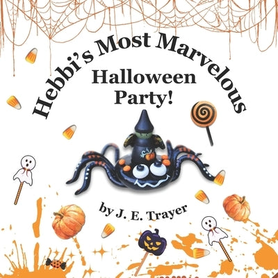 Hebbi's Most Marvelous Halloween Party by Trayer, J. E.