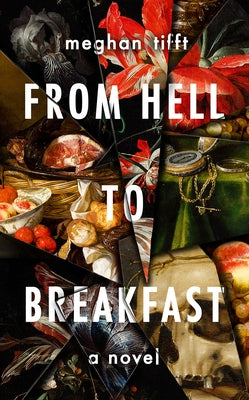 From Hell to Breakfast by Tifft, Meghan