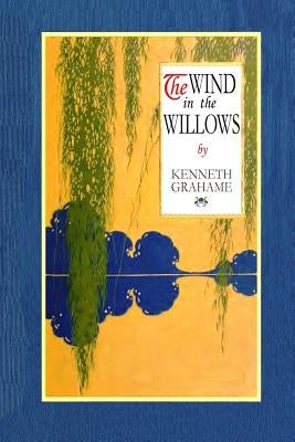 The Wind In The Willows by Grahame, Kenneth