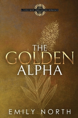 The Golden Alpha by North, Emily