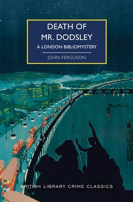 Death of Mr. Dodsley: A London Bibliomystery by Ferguson, John