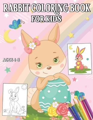 Rabbit Coloring Book for kids: Fun pages of Rabbits, Great bunny Gifts for Rabbit lovers for Kids Boys & Girls by Publishing, Ghasi Art