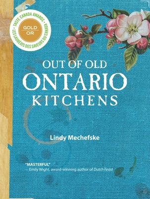 Out of Old Ontario Kitchens by Mechefske, Lindy