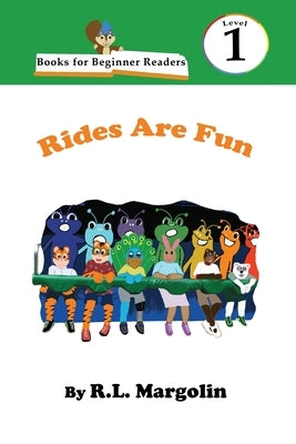 Books for Beginner Readers Rides Are Fun by Margolin, R. L.