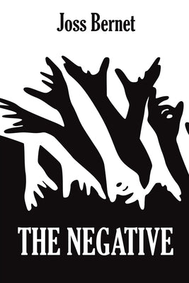 The Negative by Bernet, Joss