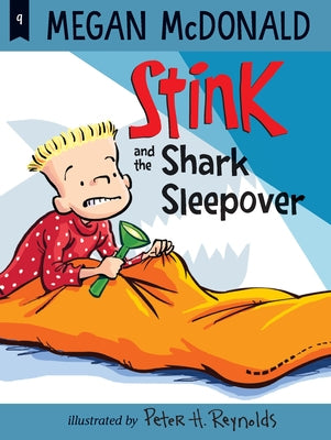 Stink and the Shark Sleepover by McDonald, Megan