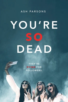 You're So Dead by Parsons, Ash