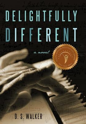 Delightfully Different by Walker, D. S.