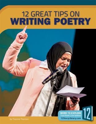 12 Great Tips on Writing Poetry by Pearson, Yvonne