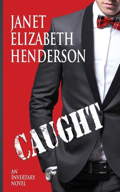 Caught: Romantic Comedy by Henderson, Janet Elizabeth