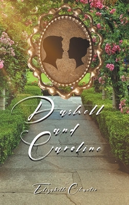 Dashell and Caroline by Chanter, Elizabeth