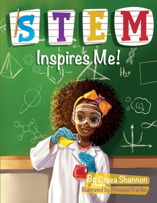 STEM Inspires Me: Look Inside So You Can See by Shannon, Creea