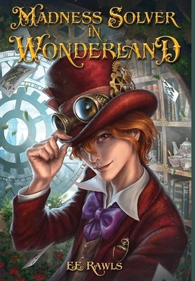 Madness Solver in Wonderland by Rawls, E. E.