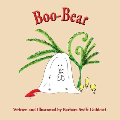 Boo-Bear by Guidotti, Barbara Swift