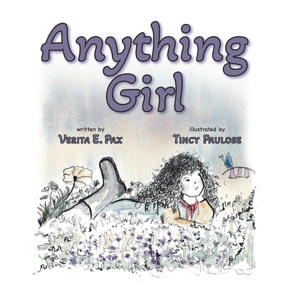 Anything Girl by Pax, Verita E.