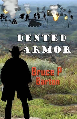 Dented Armor by Barton, Bruce P.