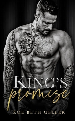 King's Promise An Arranged Marriage Romance Volkov Bratva Series: A Dark Mafia Romance by Geller, Zoe Beth