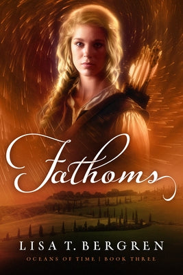 Fathoms: Volume 3 by Bergren, Lisa T.