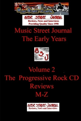 Music Street Journal: The Early Years Volume 2 - The Progressive Rock CD ReviewsM-Z by Hill, Gary