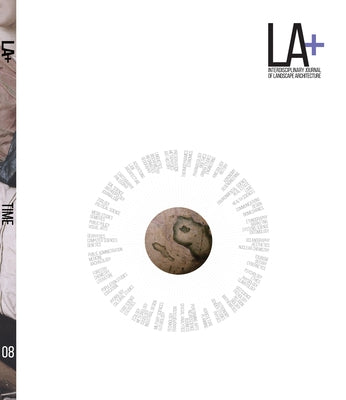 La+ Time: Interdisciplinary Journal of Landscape Architecture by Hands, Tatum