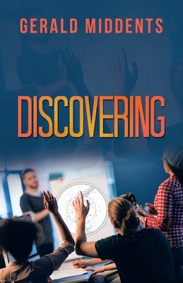 Discovering by Middents, Gerald