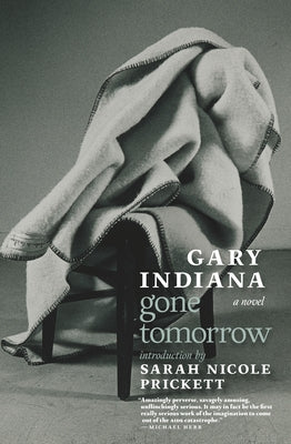 Gone Tomorrow by Indiana, Gary