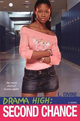 Drama High: Second Chance by Divine, L.