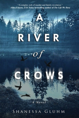 A River of Crows by Gluhm, Shanessa