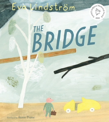 The Bridge by Lindström, Eva