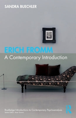 Erich Fromm: A Contemporary Introduction by Buechler, Sandra