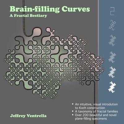 Brainfilling Curves - A Fractal Bestiary by Ventrella, Jeffrey