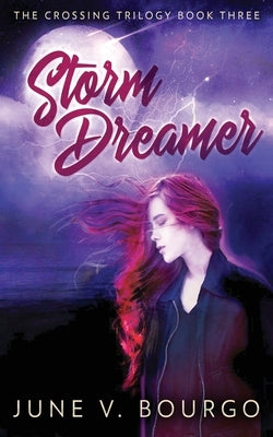 Storm Dreamer by Bourgo, June V.