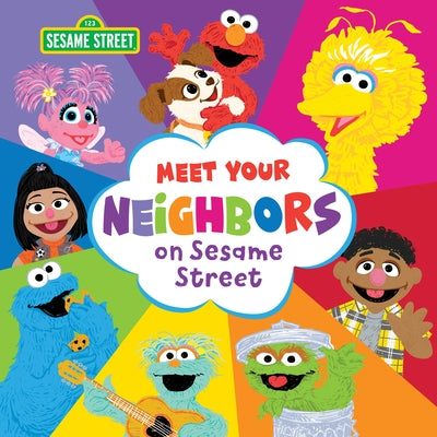 Meet Your Neighbors on Sesame Street by Sesame Workshop