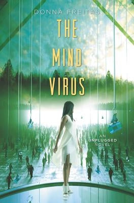 The Mind Virus by Freitas, Donna