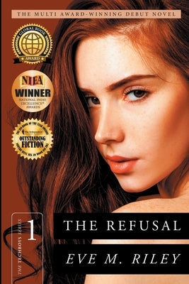 The Refusal by Riley, Eve M.