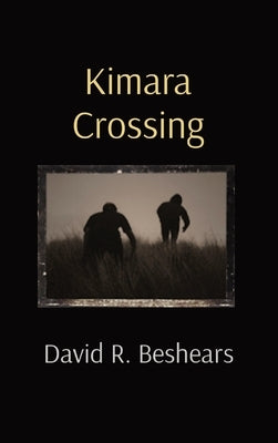 Kimara Crossing by Beshears, David R.