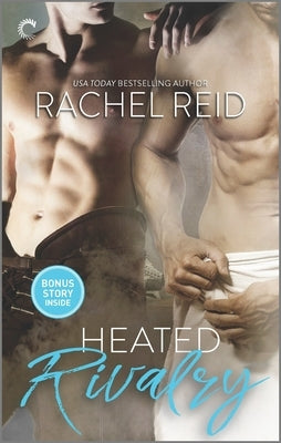 Heated Rivalry by Reid, Rachel