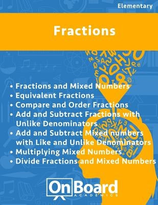 Fractions: Fractions & Mixed Numbers, Equivalent Fractions, Compare & Order Fractions, Add & Subtract Fractions w/ unlike denomin by DeLuca, Todd