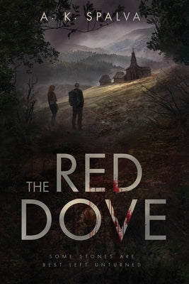 The Red Dove by Spalva, A. K.