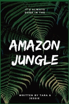 Amazon Jungle by Johnson, Jessie