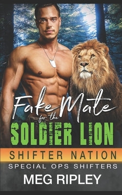 Fake Mate For The Soldier Lion by Ripley, Meg