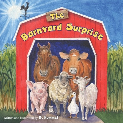 The Barnyard Surprise by Hummel, D.