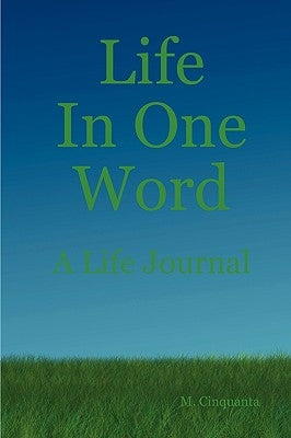 Life In One Word by Cinquanta, Matt