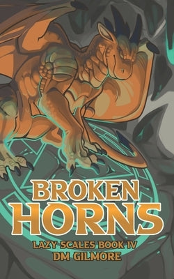 Broken Horns by Gilmore, DM