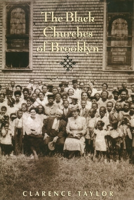 The Black Churches of Brooklyn by Taylor, Clarence