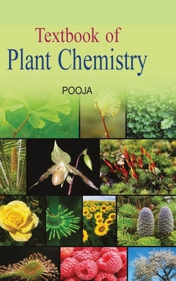 Textbook of Plant Chemistry by Pooja