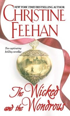 The Wicked and the Wondrous by Feehan, Christine